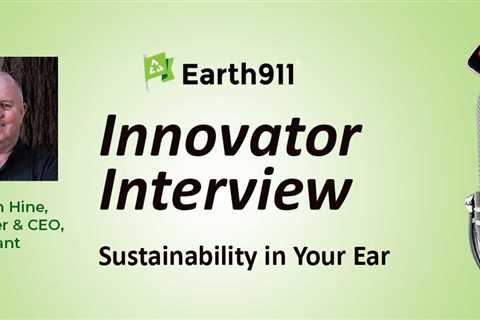 Best of Earth911 Podcast: ePlant CEO Graham Hine Listens to the Trees