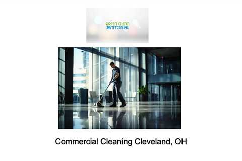 Commercial Cleaning Cleveland, OH