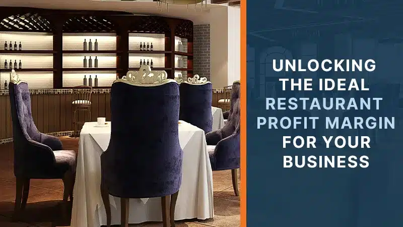 Unlocking the Ideal Restaurant Profit Margin for Your Business