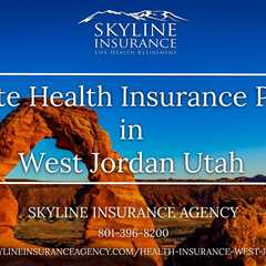 Private Health Insurance Policy in West Jordan Utah