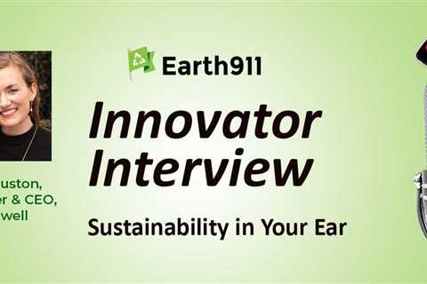 Best of Earth911 Podcast: Wearwell Cofounder Erin Houston Builds Circular Clothing Lifestyles