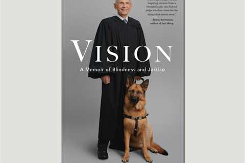 'Vision': How Judge David Tatel Mastered Blindness and Justice