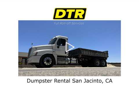 Dumpster Rental San Jacinto, CA - DTR BIN'S - (951) 406-0879