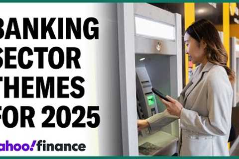 Top banking industry trends headed into 2025: Strategist
