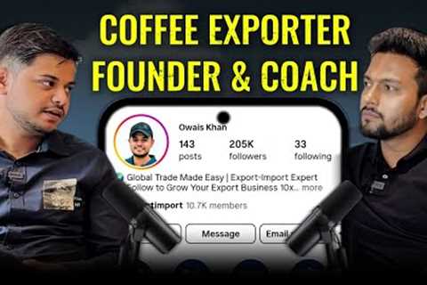 Owais started Export With Zero Investment In College Ft. @Busyowaiss