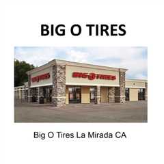Big O Tires La Mirada CA
