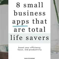 8 Small Business Apps That Are Total Life Savers - Alli Clough