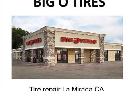 Tire repair La Mirada CA