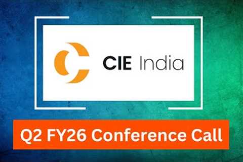 CIE India Q2 FY26 Concall: Automotive Trends, Cost Controls & Global Business Outlook