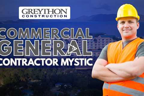 commercial general contractor mystic