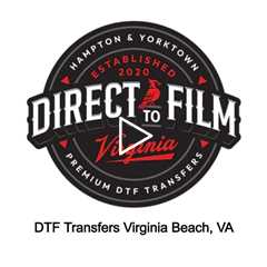 DTF Transfers Virginia Beach, VA - DTF Virginia Beach - 757-256-5191