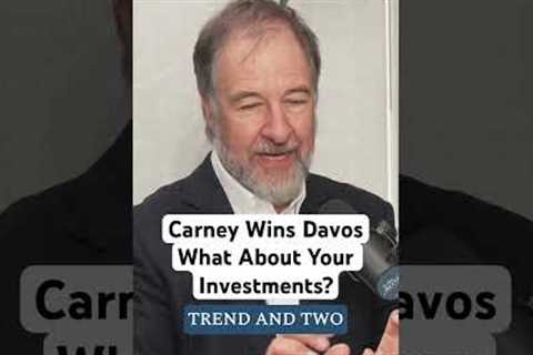 Carney Says the World Has Changed, What Does That Mean for Your Investments? #newworldorder