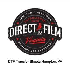 DTF Transfer Sheets Hampton, VA