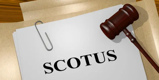 Implications of Recent and Upcoming Supreme Court Decisions for Government Contractors