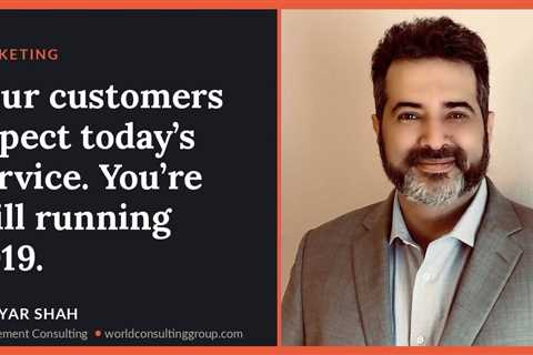 Your customers expect today’s service. You’re still running 2019.