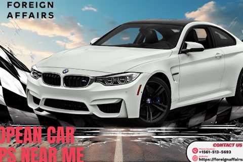 European Car Shops Near Me
