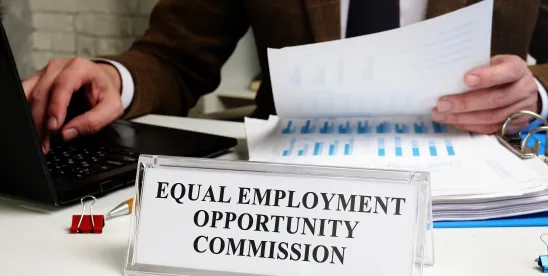 The EEOC’s Recalibration: How the Agency's New Playbook Reshapes Employer Risk