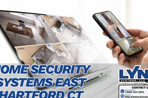 Home Security Systems East Hartford CT